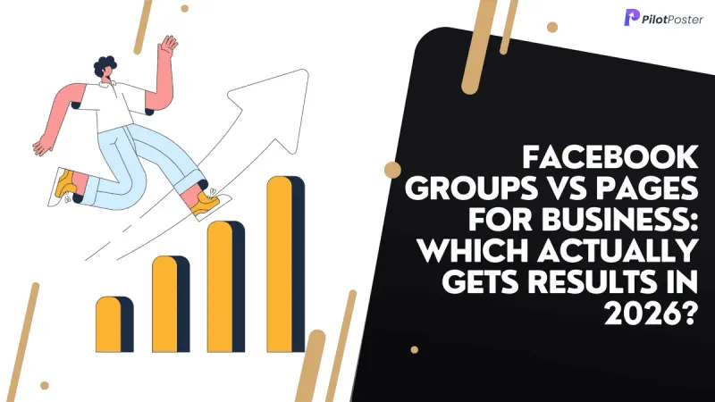 Facebook Groups vs Pages for Business - Reach and Engagement Comparison 2026
